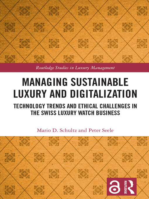 Title details for Managing Sustainable Luxury and Digitalization by Mario D. Schultz - Available